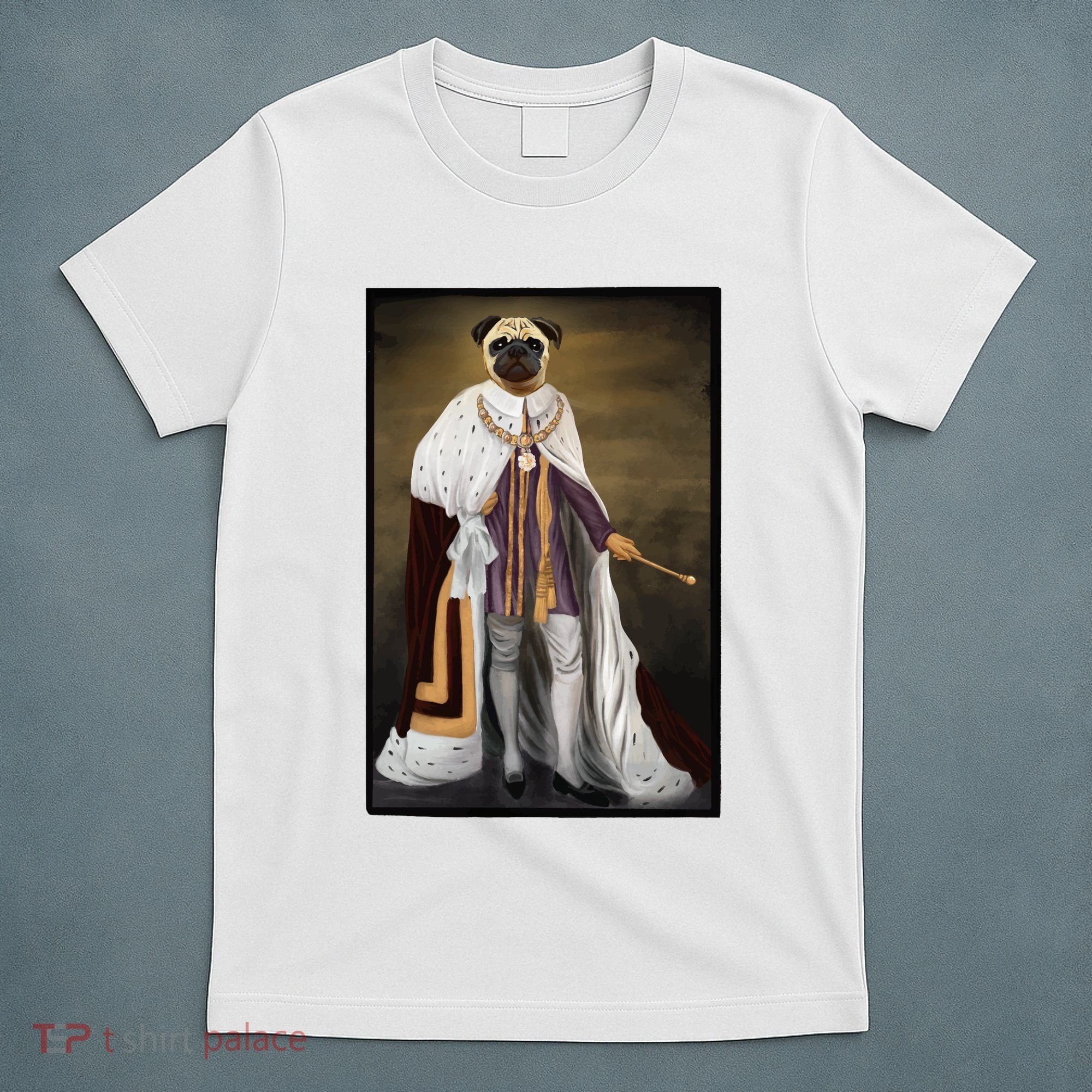 Royalty Pug Funny T-Shirt