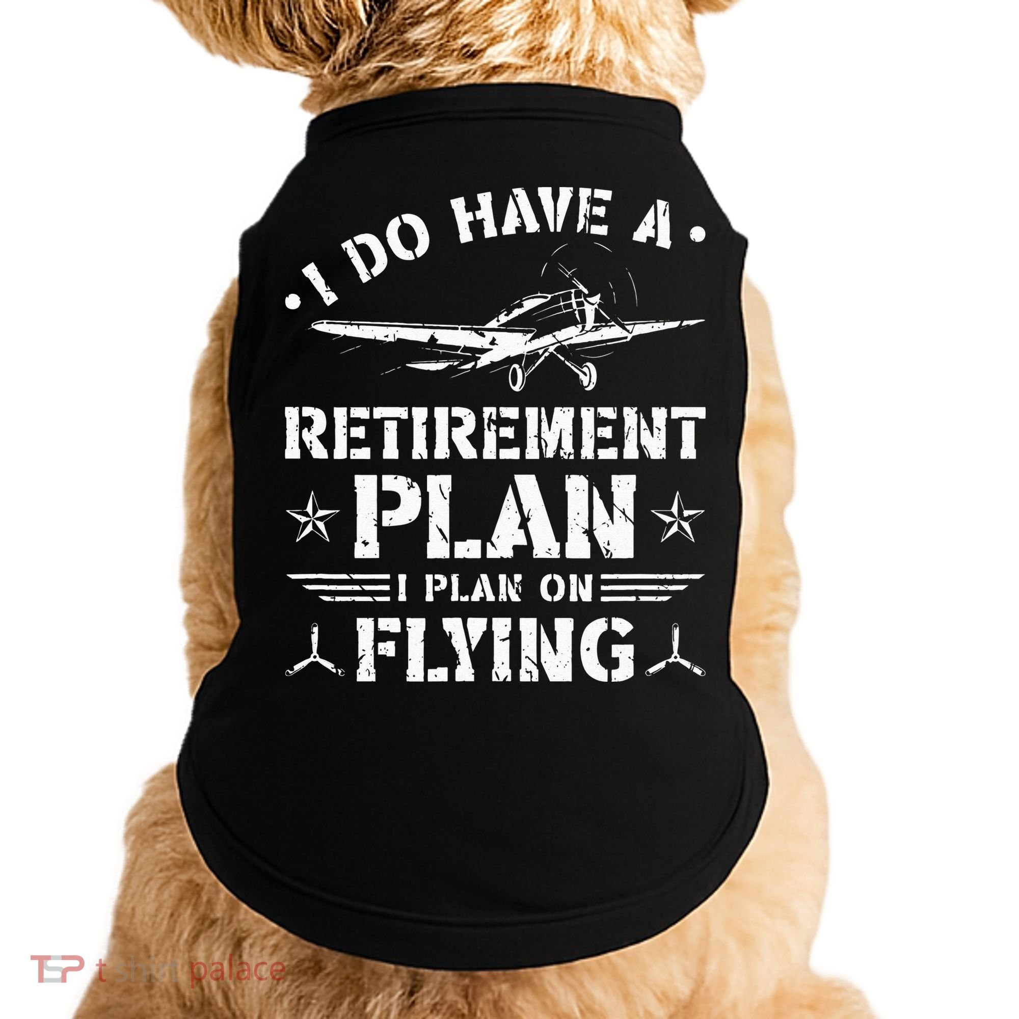 Retirement Plan Flying Airplane Doggie Tank