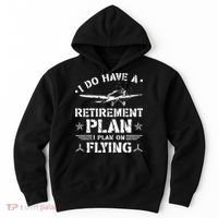 Retirement Plan Flying Airplane Hoodie thumb 0
