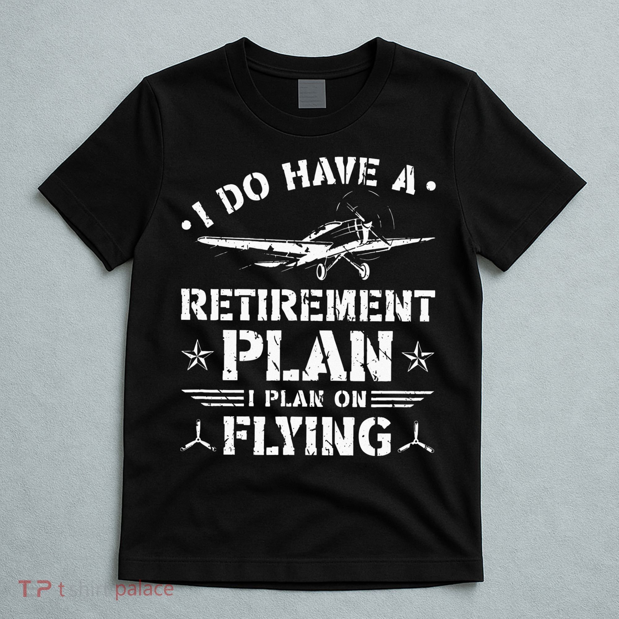 Retirement Plan Flying Airplane T-Shirt