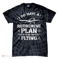 Retirement Plan Flying Airplane Tie-Dye T-Shirt thumb 0