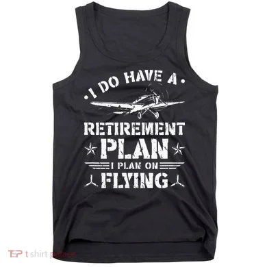 Retirement Plan Flying Airplane Tank Top