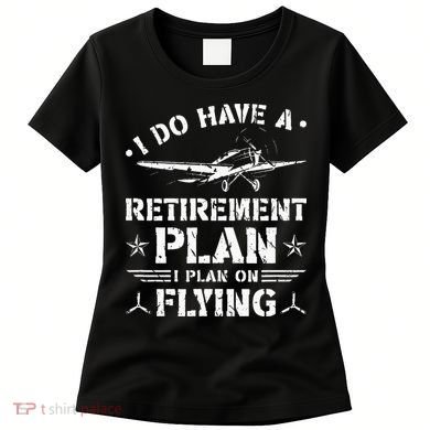 Retirement Plan Flying Airplane Women's T-Shirt