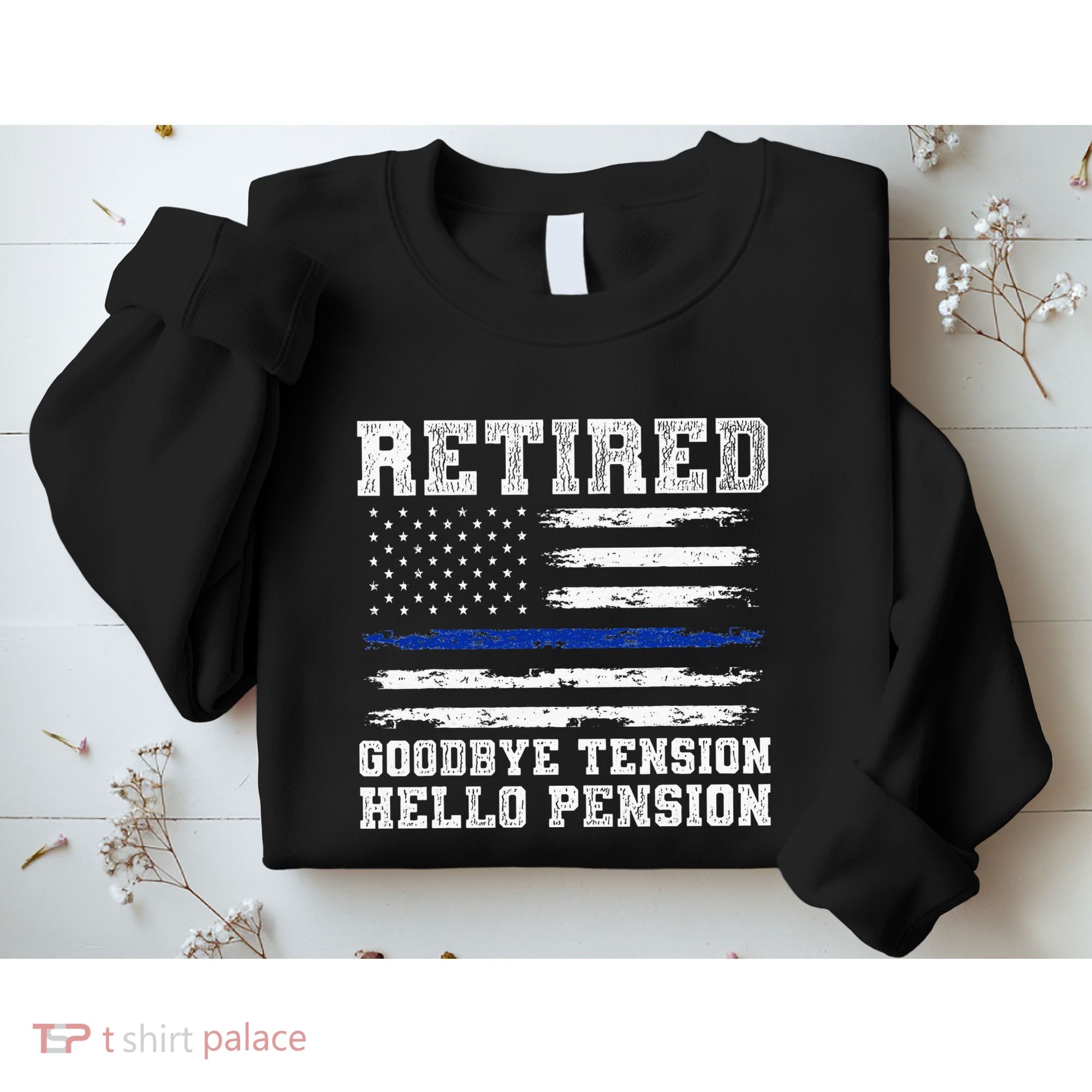Retired Policeman Funny Sheriff Retirement Gift Police Sweatshirt