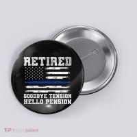 Retired Policeman Funny Sheriff Retirement Gift Police Button thumb 0