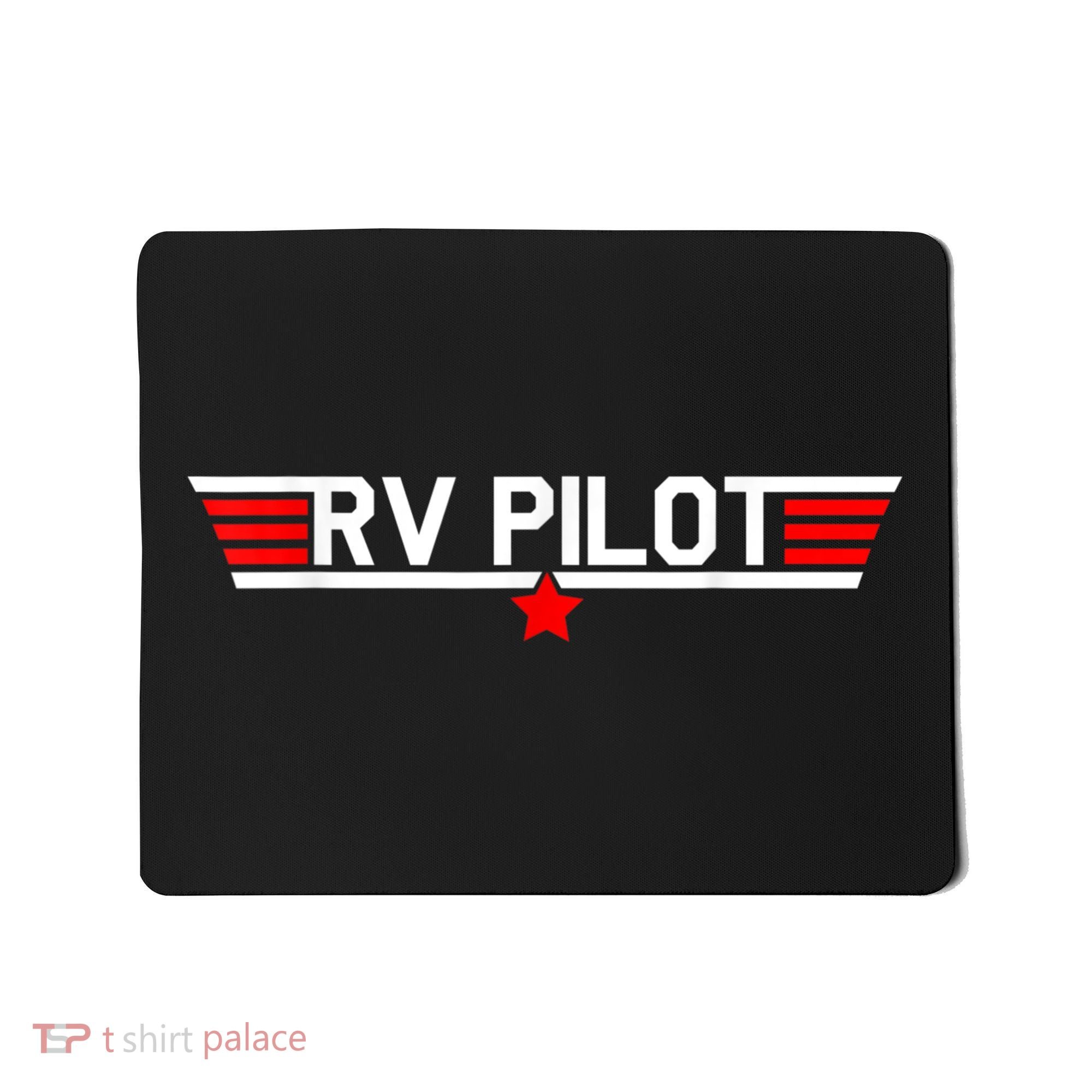 RV Pilot Funny Camper Motorhome Travel Camping Matching Gift Mousepad
