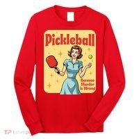Retro Pickleball Funny Because Murder Is Wrong Long Sleeve Shirt thumb 0