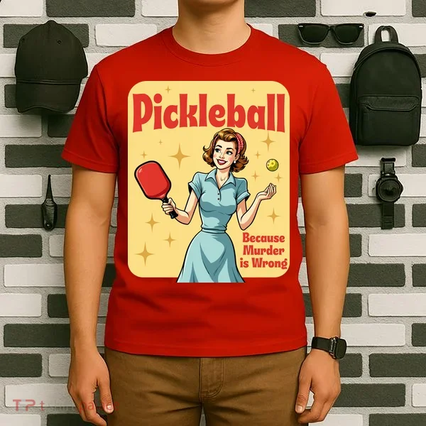 Retro Pickleball Funny Because Murder Is Wrong T-Shirt