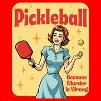 Retro Pickleball Funny Because Murder Is Wrong Mousepad thumb 1
