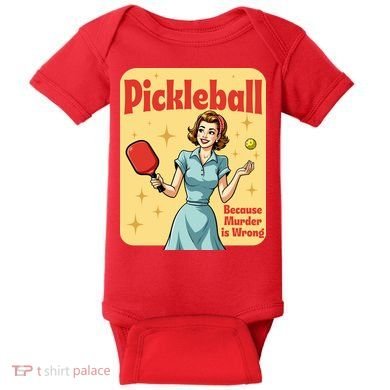 Retro Pickleball Funny Because Murder Is Wrong Baby Bodysuit