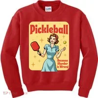 Retro Pickleball Funny Because Murder Is Wrong Kids Sweatshirt thumb 0