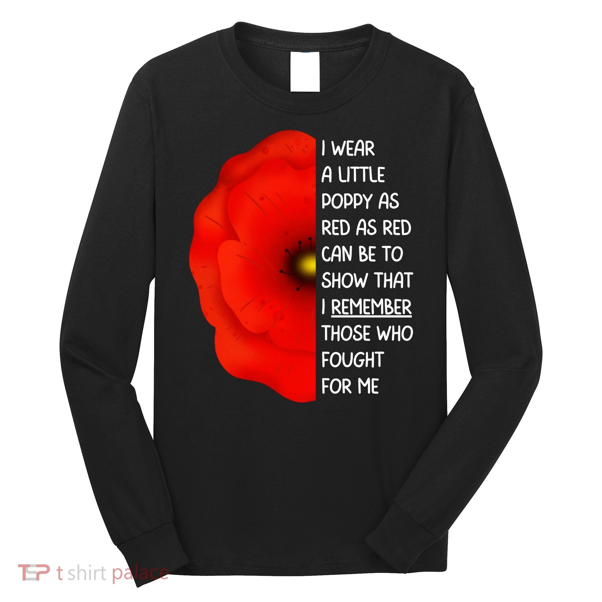 Red Poppy Flower Veterans Day USA Memorial Lest We Forget Long Sleeve Shirt