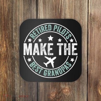 Retired Pilot Grandpa Copilot Airplane Captain Retirement Coaster