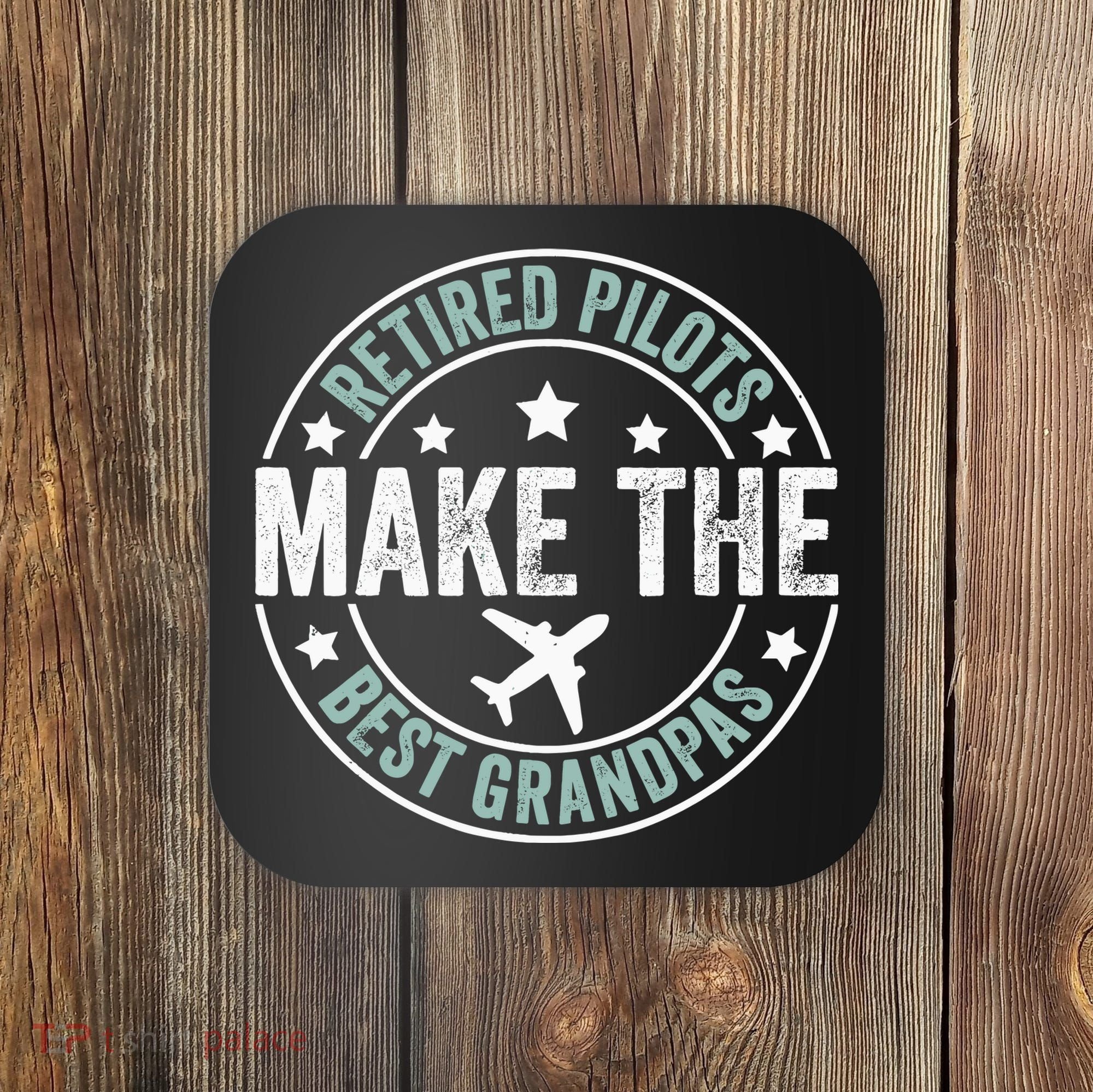 Retired Pilot Grandpa Copilot Airplane Captain Retirement Coaster