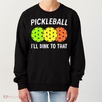 Retro Pickleball Gift Pickleball Players I'll Dink to That Women's Sweatshirt thumb 0