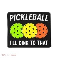 Retro Pickleball Gift Pickleball Players I'll Dink to That Mousepad thumb 0