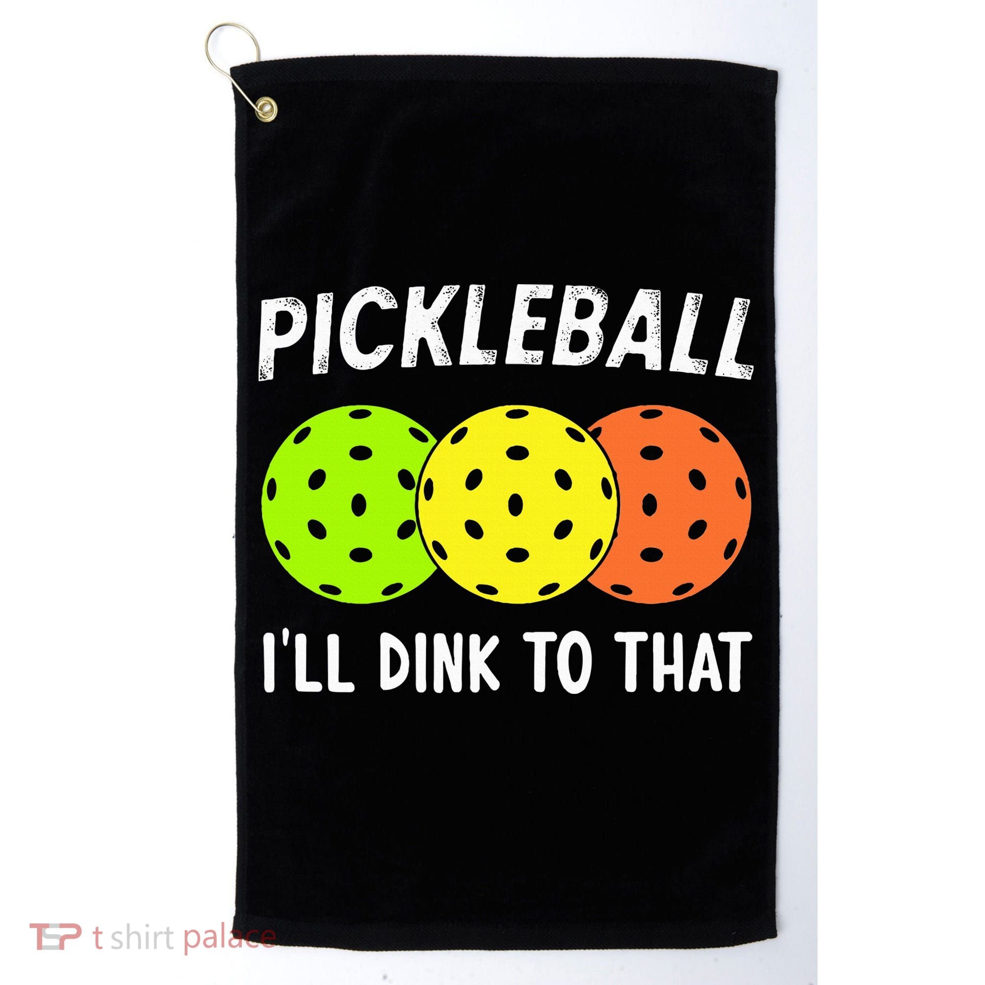 Retro Pickleball Gift Pickleball Players I'll Dink to That Golf Towel