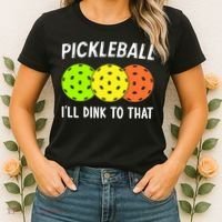 Retro Pickleball Gift Pickleball Players I'll Dink to That Women's T-Shirt thumb 2