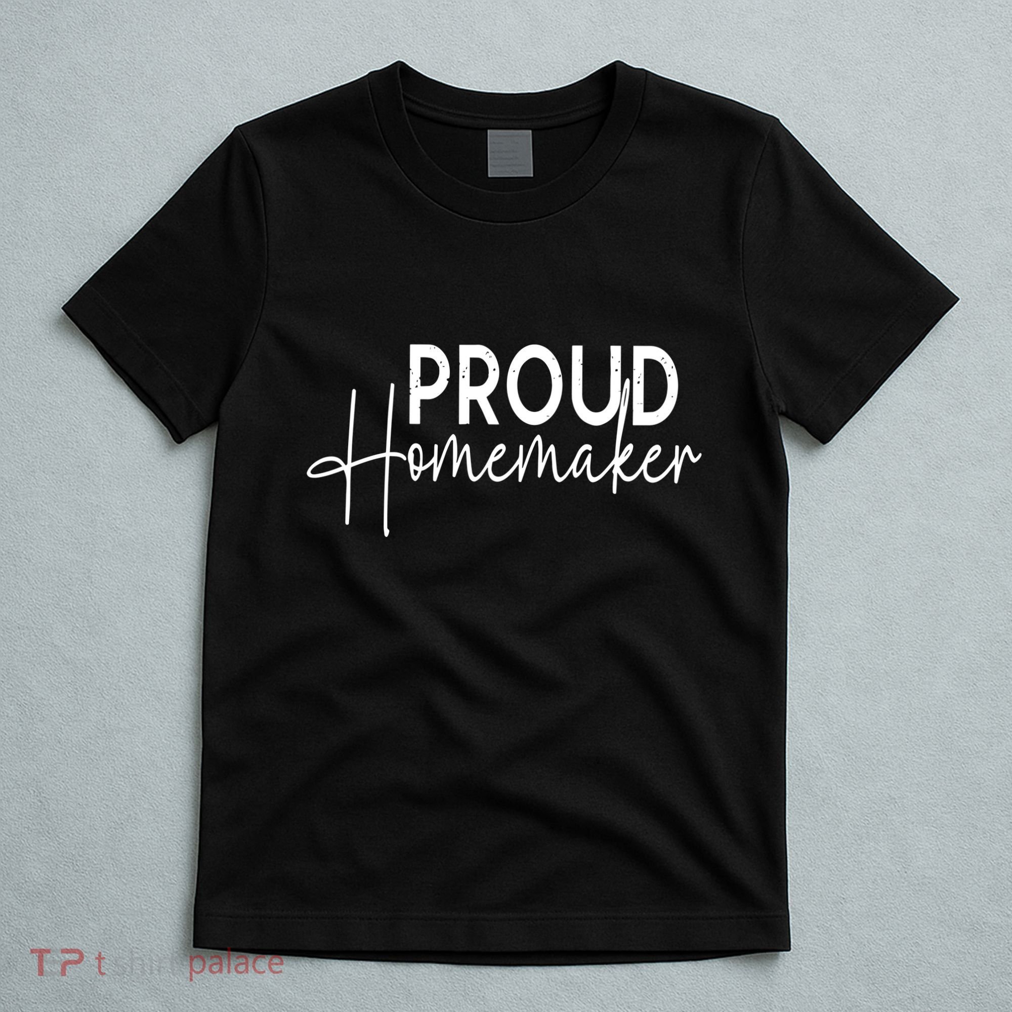 Reckless Patriot Gear Proud Homemaker T-Shirt