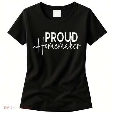 Reckless Patriot Gear Proud Homemaker Women's T-Shirt