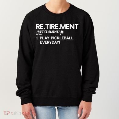 REtirement Pickleball Gift For Pickleball Player Women's Sweatshirt