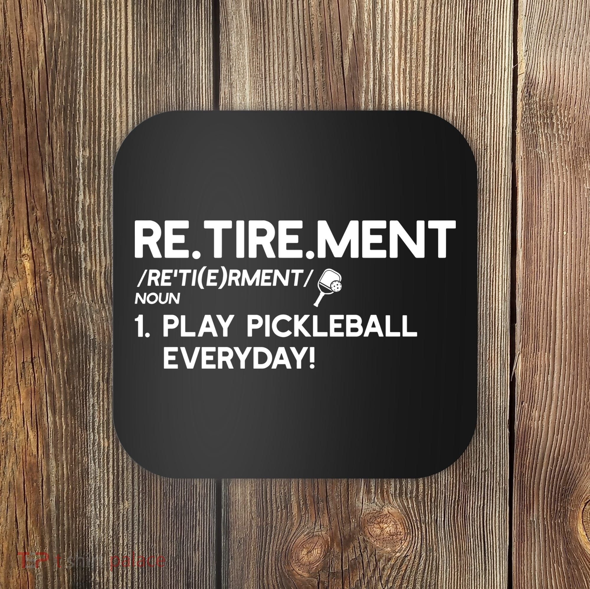 REtirement Pickleball Gift For Pickleball Player Coaster