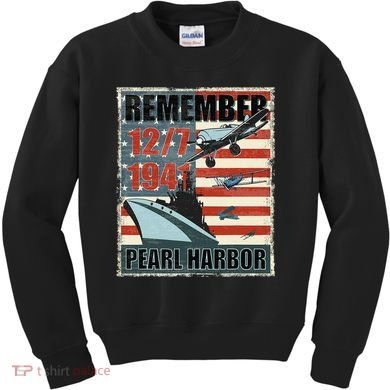 Remember Pearl Harbor Remembrance Day December 7th 1941 Kids Sweatshirt