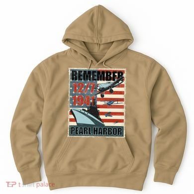 Remember Pearl Harbor Remembrance Day December 7th 1941 Hoodie