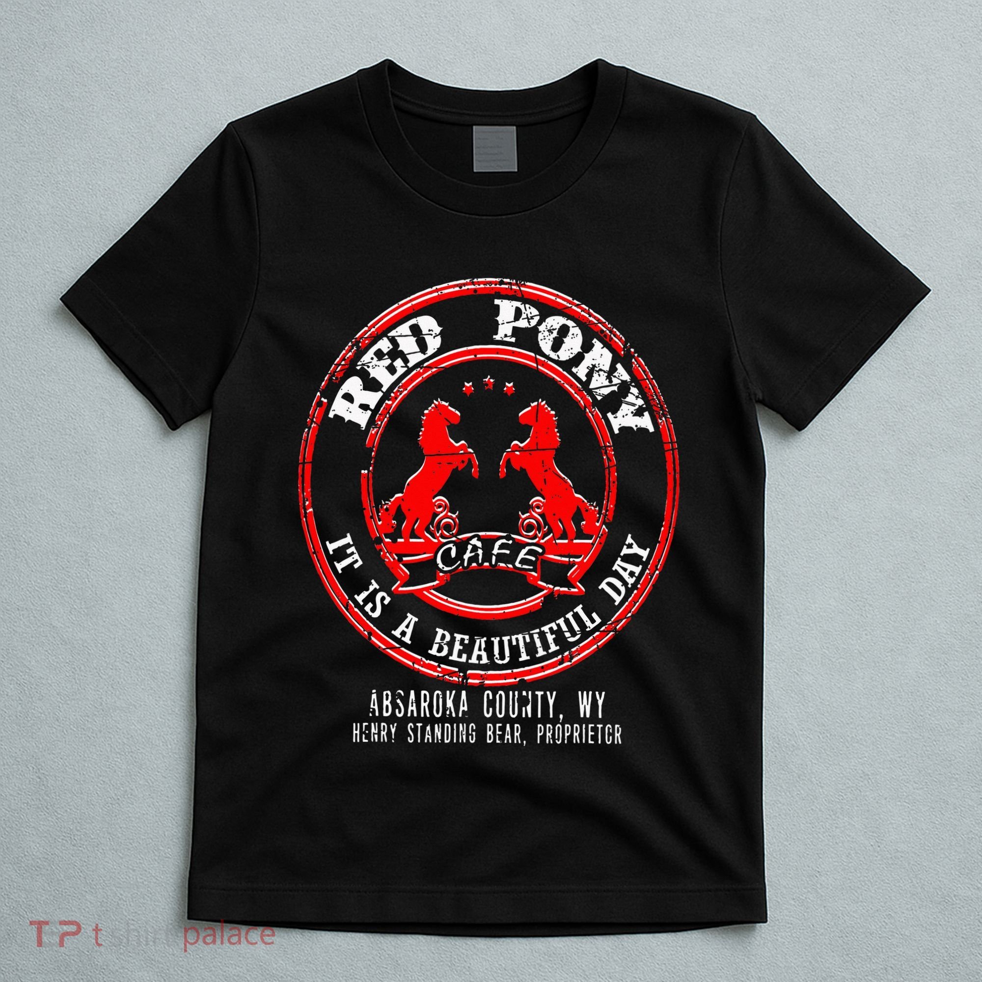 Red Pony It Is A Beautiful Day T-Shirt