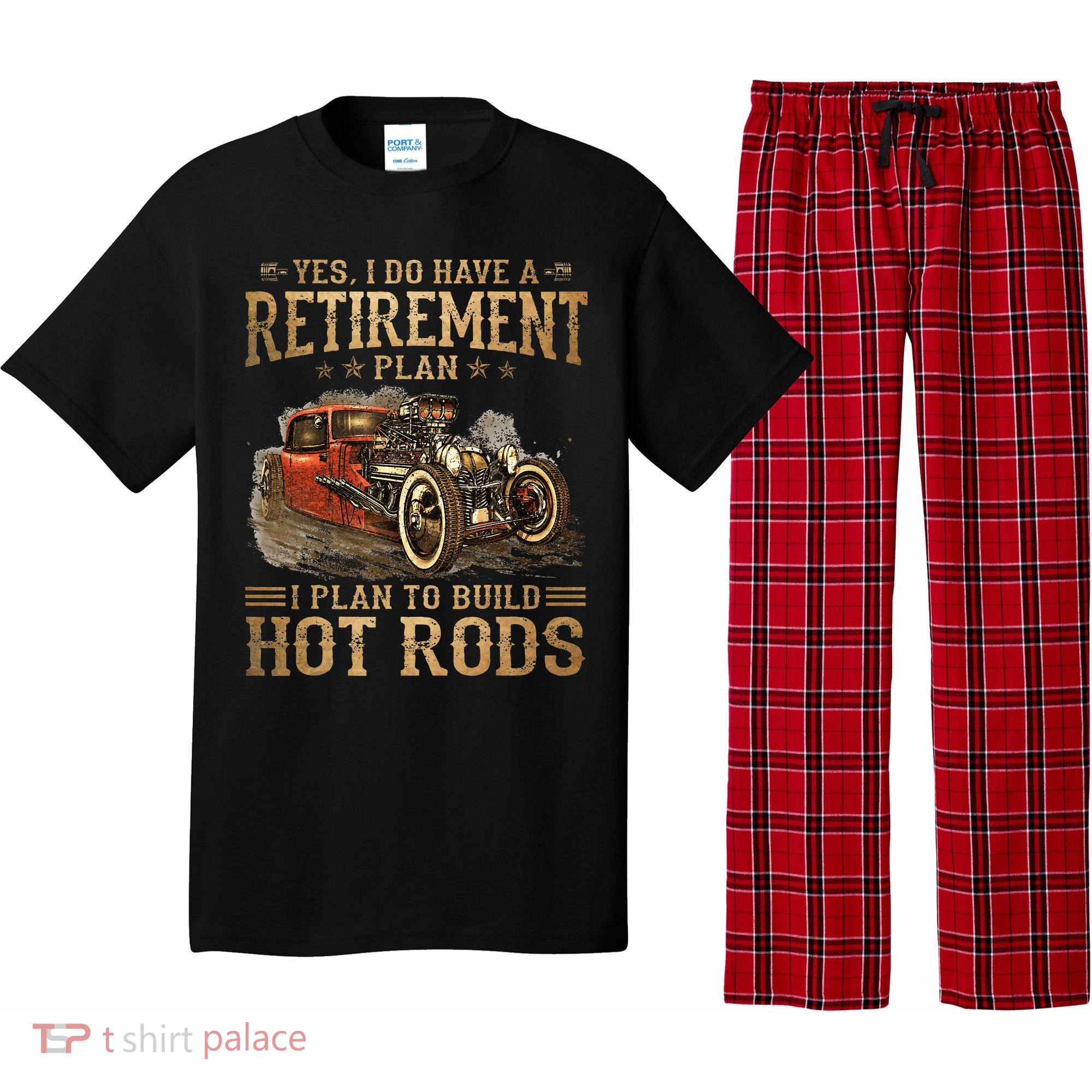 Retirement Plan I Plan To Build Hot Rods Pajama Set