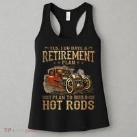 Retirement Plan I Plan To Build Hot Rods Women's Tank Top thumb 3