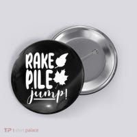 Rake Pile Jump Fall Lover Button thumb 0