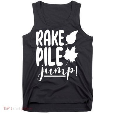 Rake Pile Jump Fall Lover Tank Top