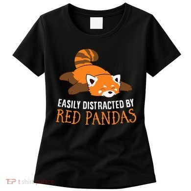 Red Panda Love Easily Distracted By Red Pandas Women's T-Shirt