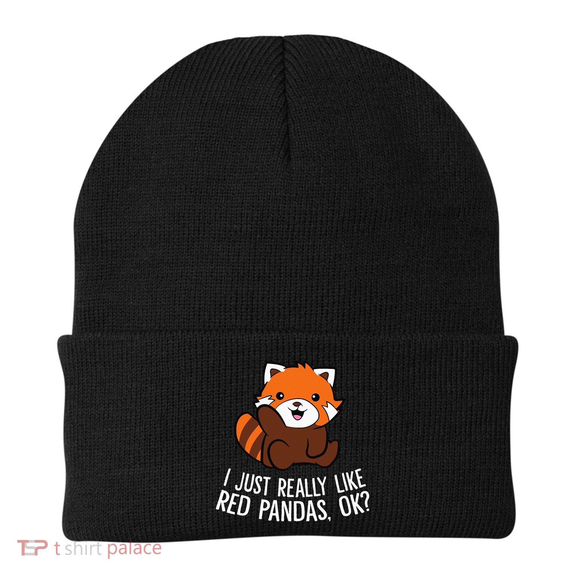 Red Panda Lover I Just Really Like Red Pandas Ok Beanie