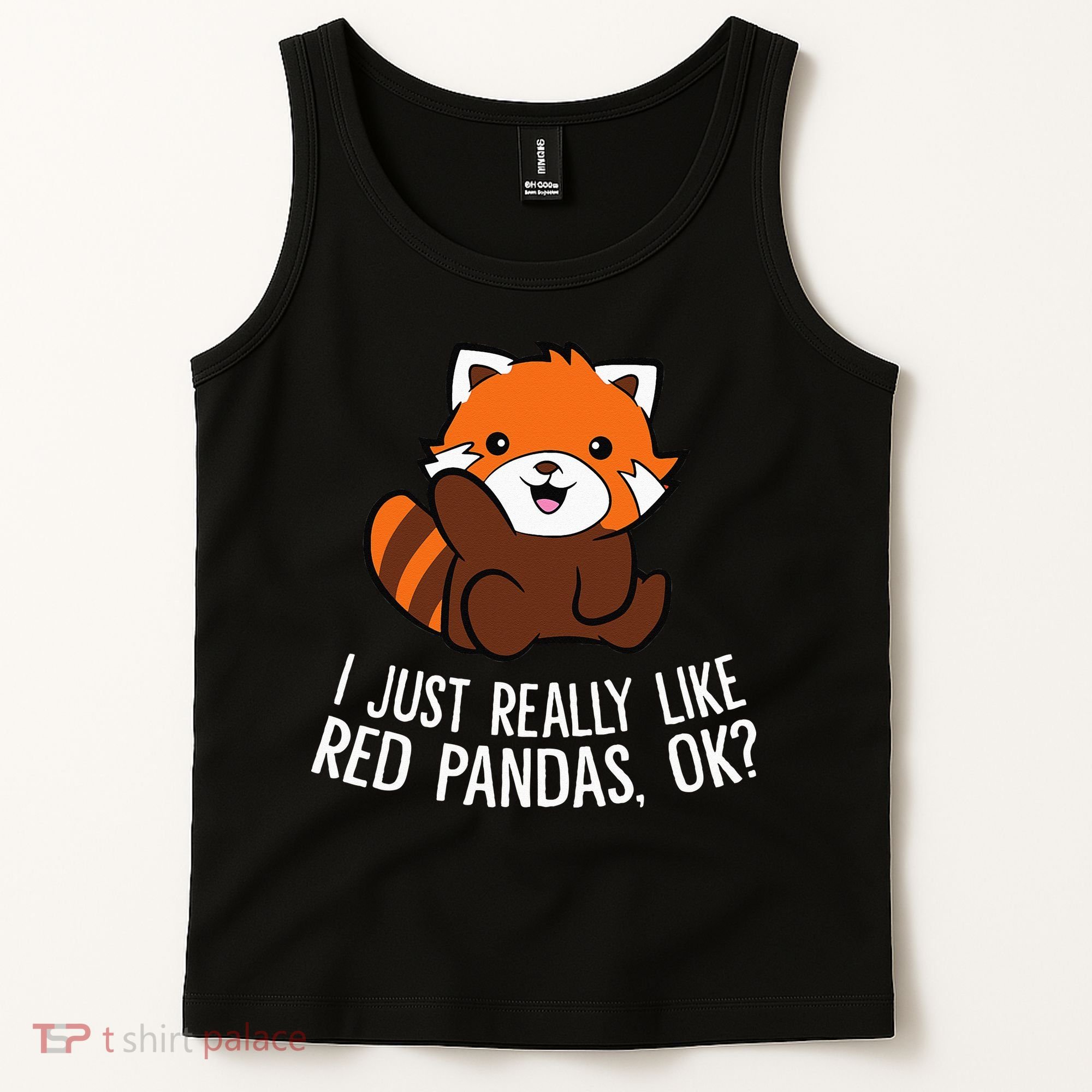 Red Panda Lover I Just Really Like Red Pandas Ok Tank Top