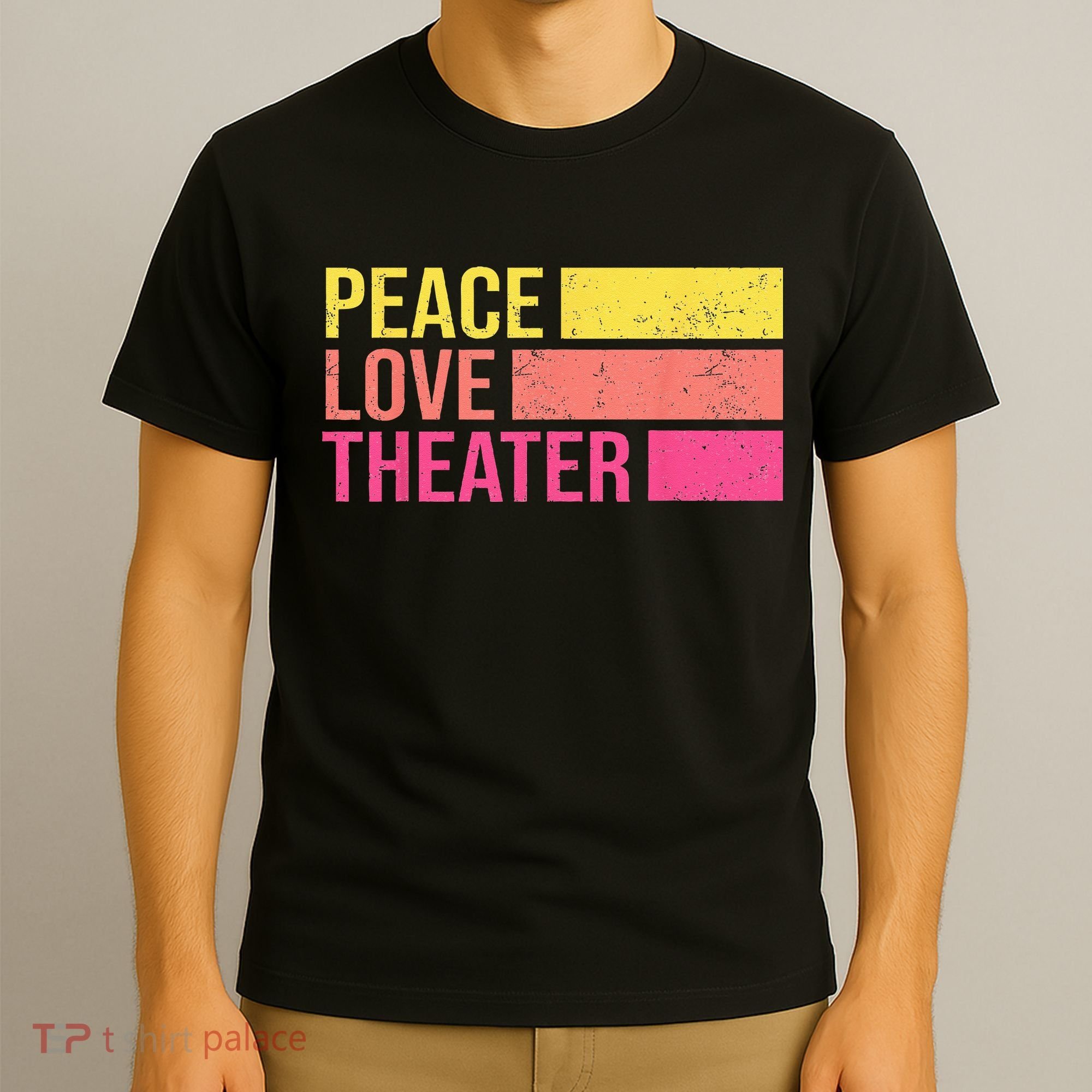 Retro Peace Love Theater For Actor & Actress T-Shirt