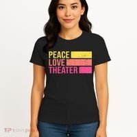 Retro Peace Love Theater For Actor & Actress Women's T-Shirt thumb 4