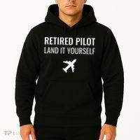 Retired Pilot Land It Yourself Hoodie thumb 2