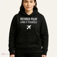 Retired Pilot Land It Yourself Hoodie thumb 5