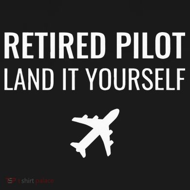 Retired Pilot Land It Yourself Coaster