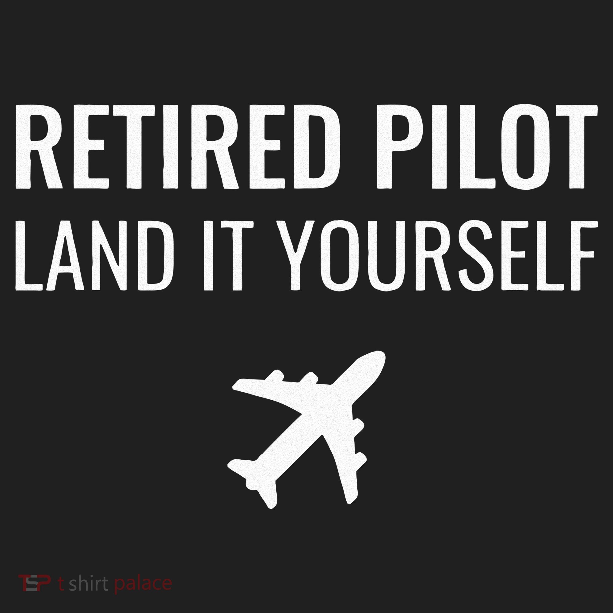Retired Pilot Land It Yourself Tumbler