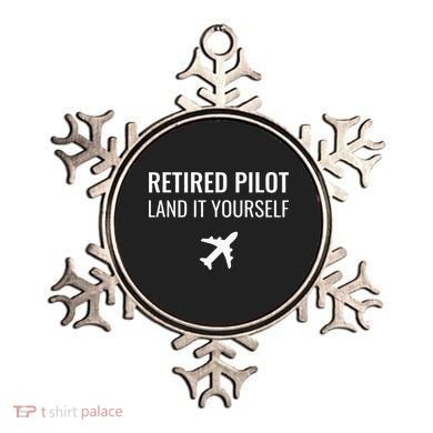 Retired Pilot Land It Yourself Ornament