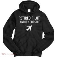 Retired Pilot Land It Yourself Tie Dye Hoodie thumb 0