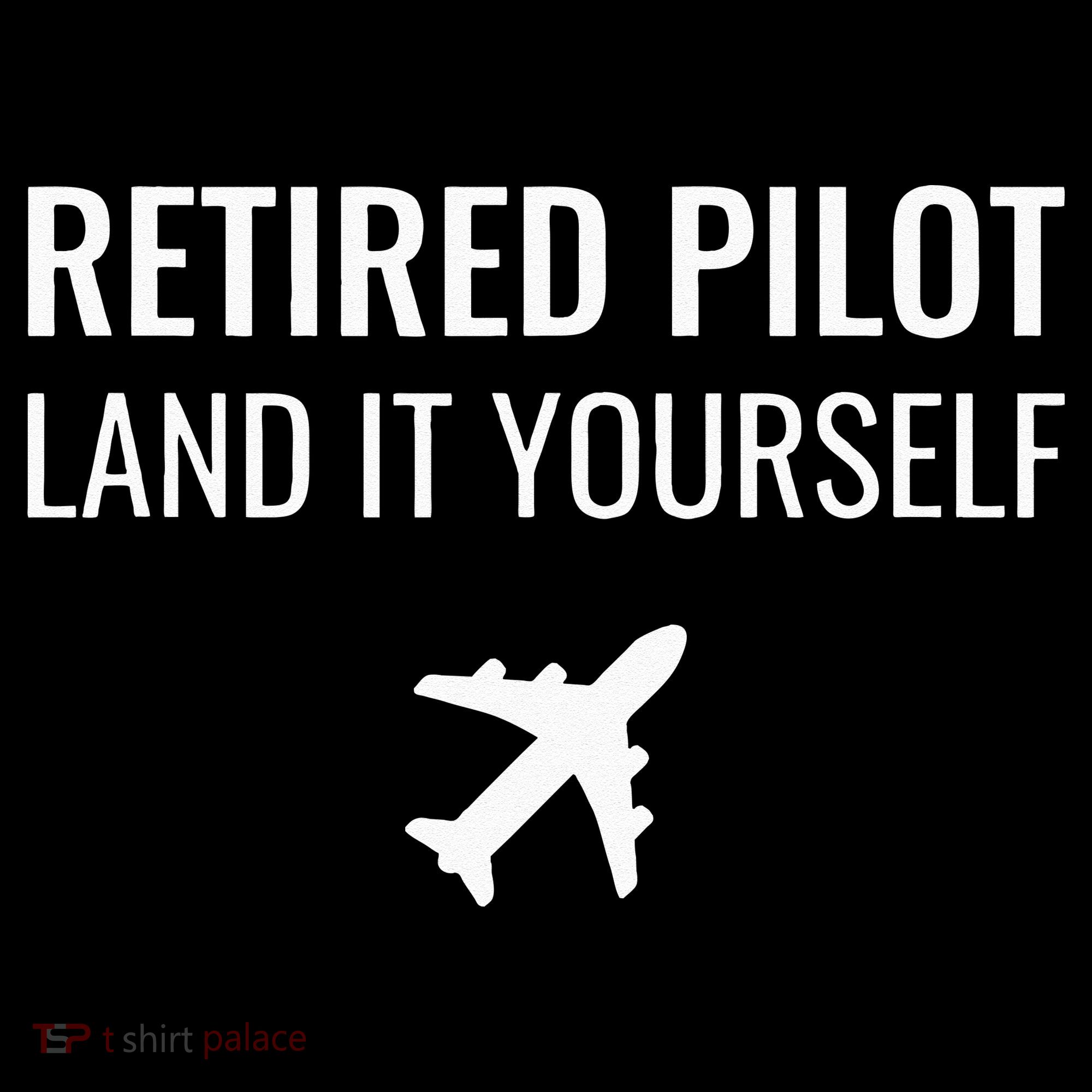Retired Pilot Land It Yourself Visor