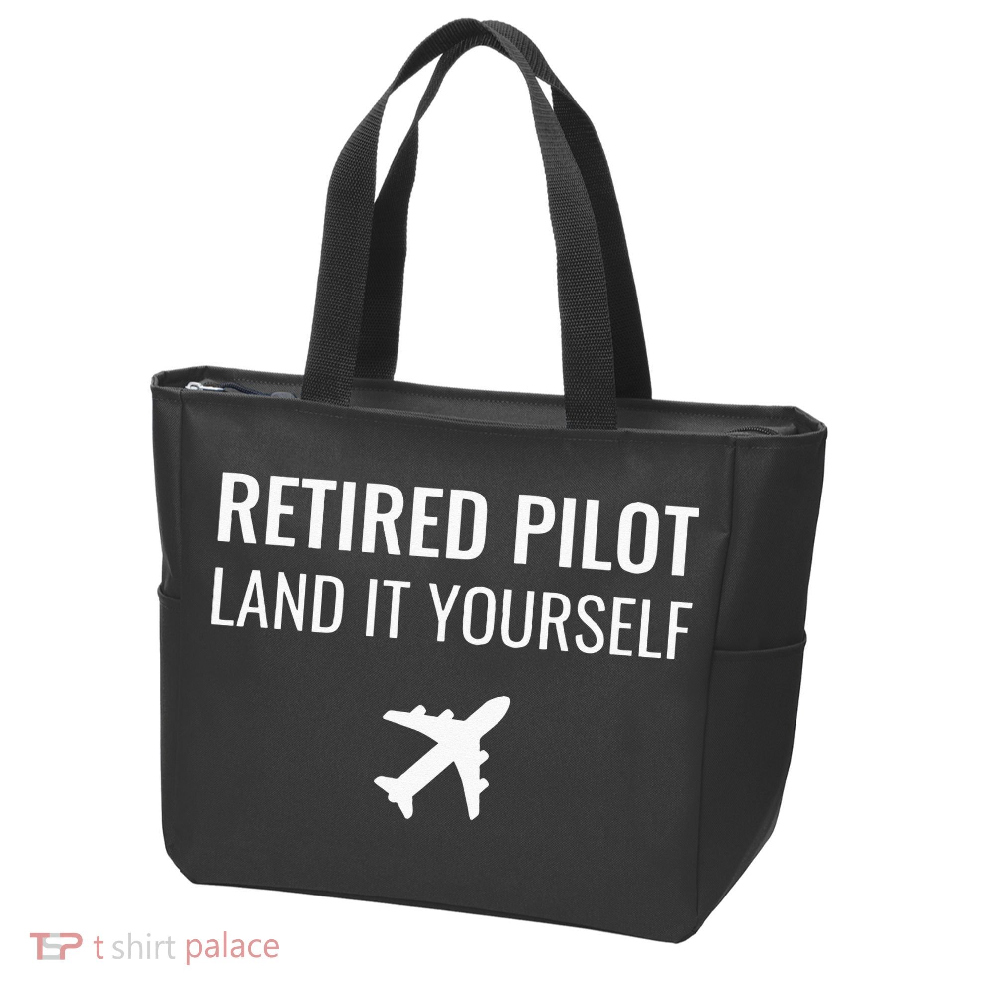 Retired Pilot Land It Yourself Tote Bag