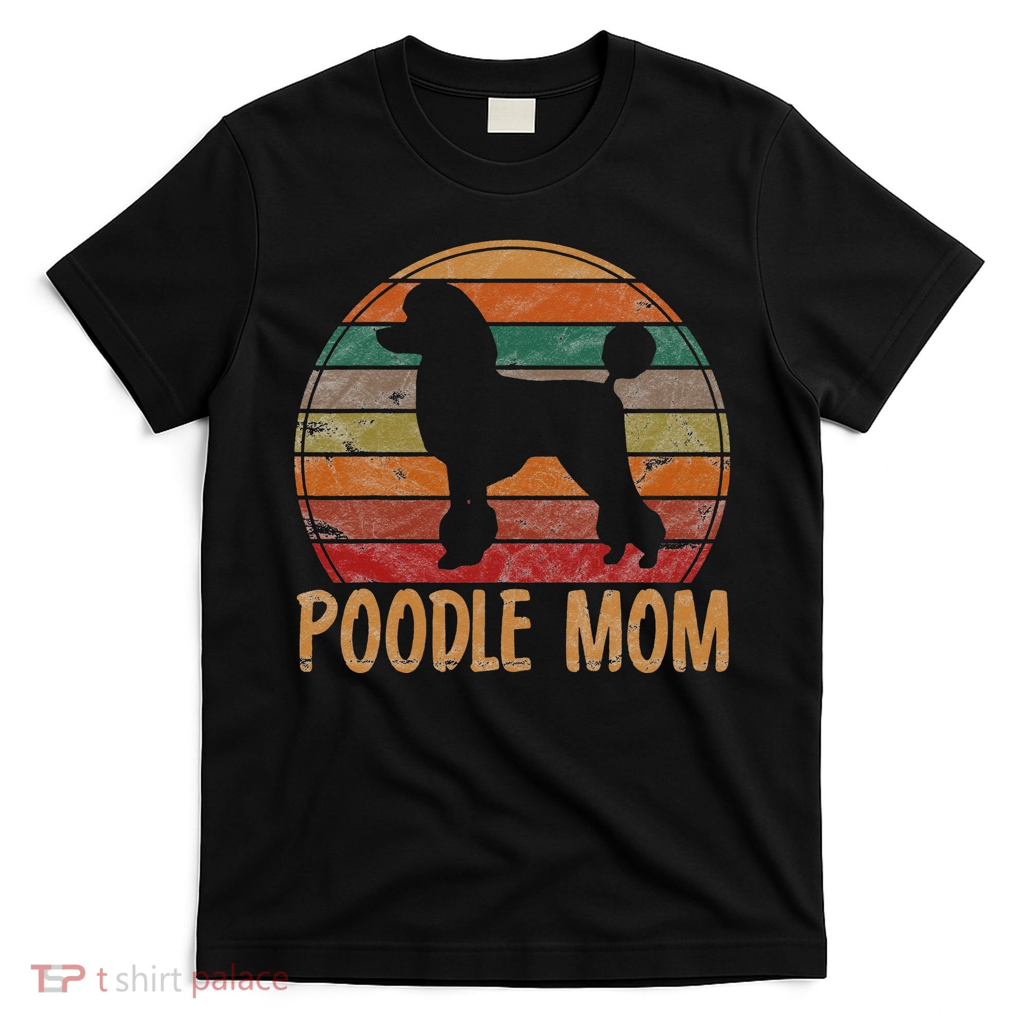 Retro Poodle Mom Gift Dog Mother Pet Poodle Mama T-Shirt