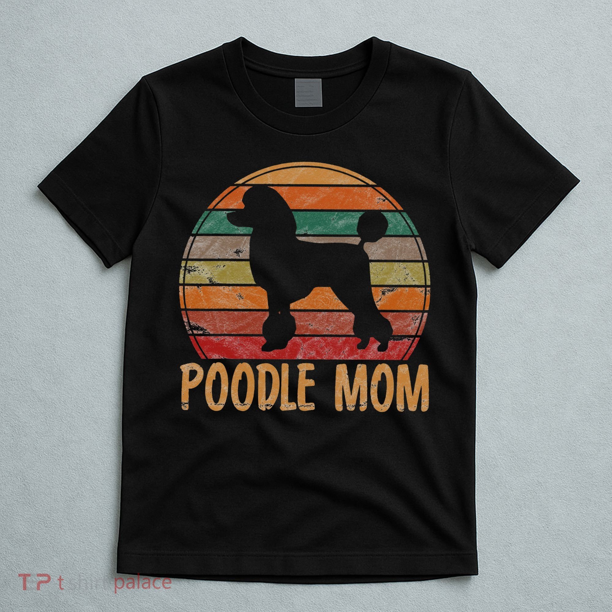 Retro Poodle Mom Gift Dog Mother Pet Poodle Mama T-Shirt