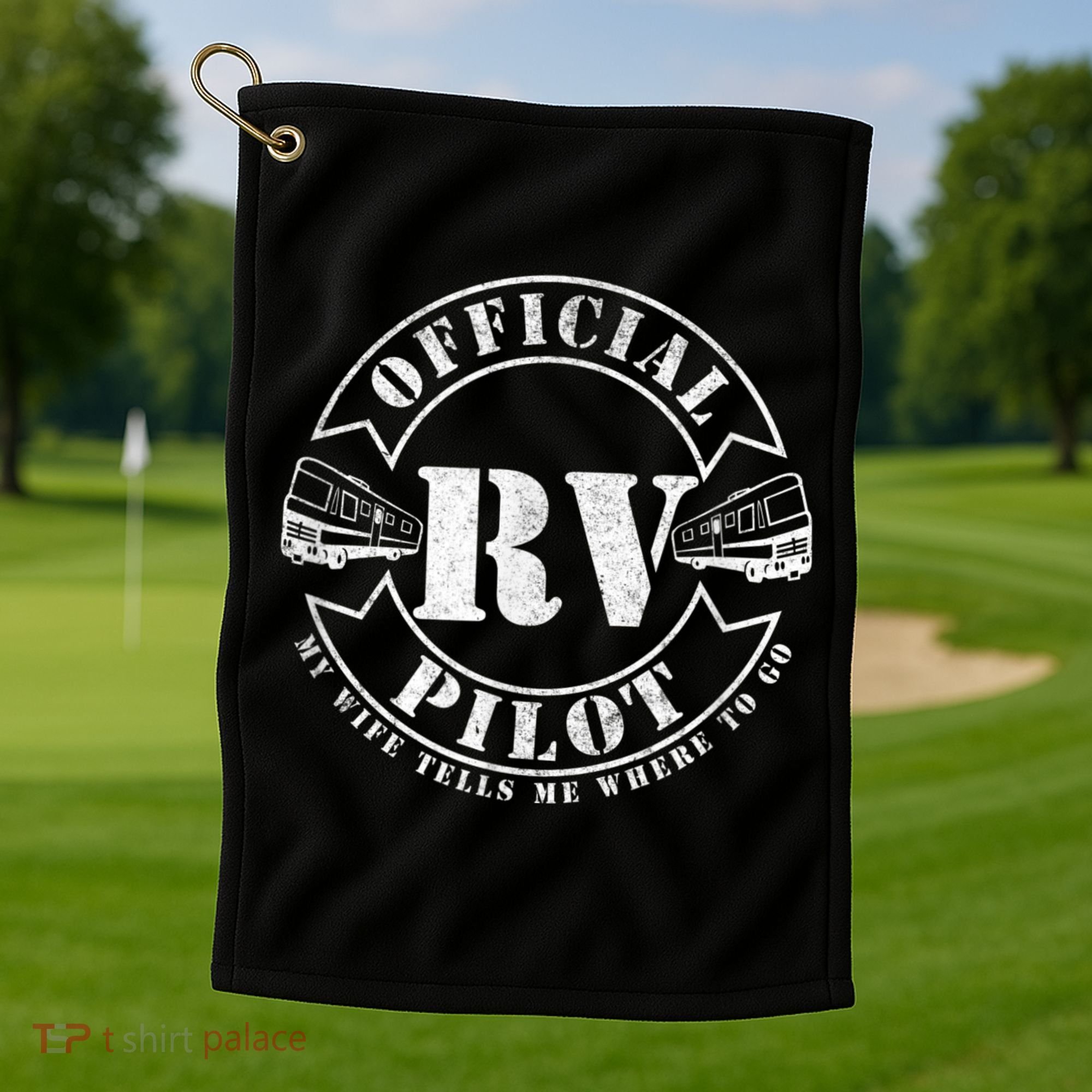 RV Pilot Motorhome Camping Retirement Adventure Class A Golf Towel