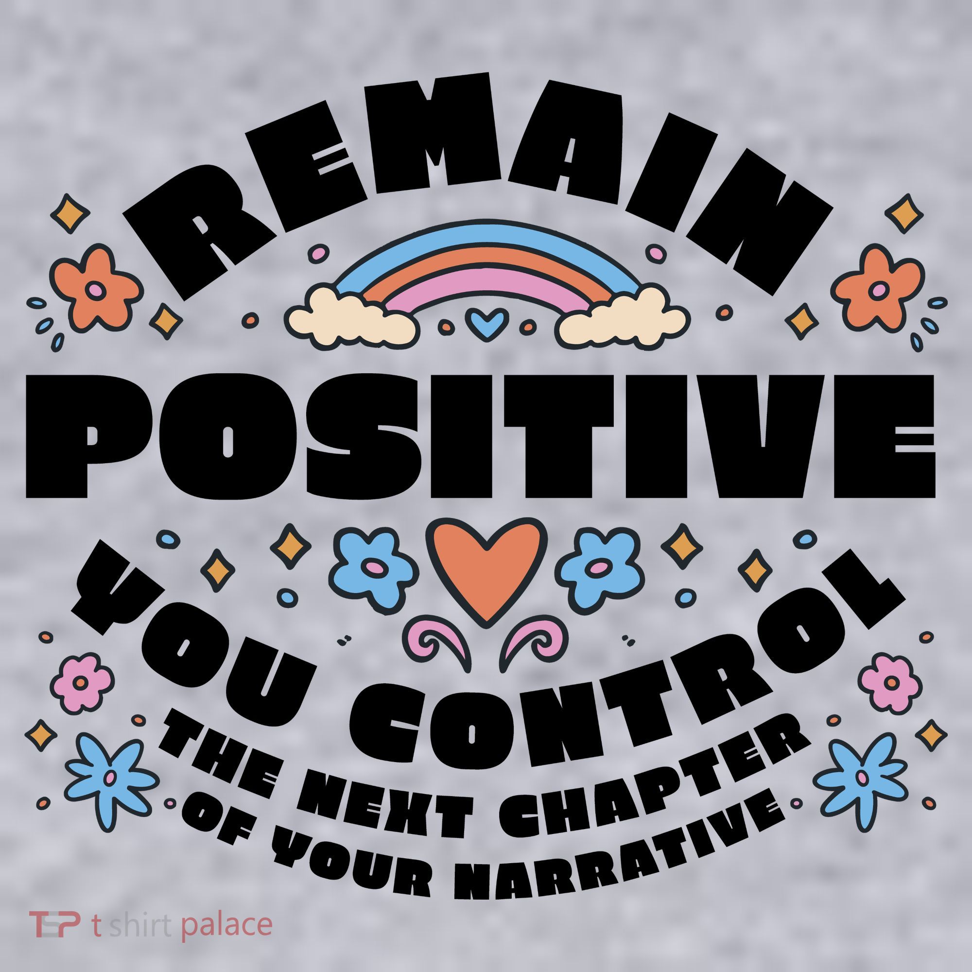 Remain Positive Motivation Quote Women's Sweatshirt